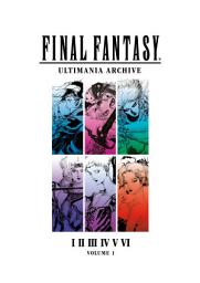 Icon image Final Fantasy Ultimania Archive Volume 1