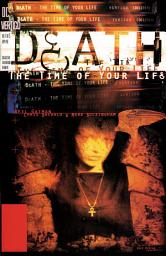 Icon image Death: The Time of Your Life (1996)