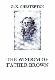 Icon image The Wisdom of Father Brown: eBook Edition