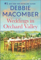 Icon image Weddings in Orchard Valley: A Novel