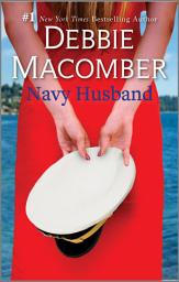 Icon image Navy Husband: A Friends-to-Lovers Military Romance