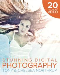 Icon image Tony Northrup's DSLR Book: How to Create Stunning Digital Photography