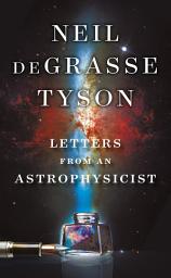 Icon image Letters from an Astrophysicist