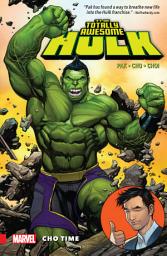 Icon image The Totally Awesome Hulk: Cho Time