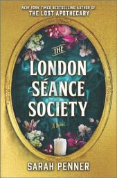 Icon image The London Séance Society: A Novel