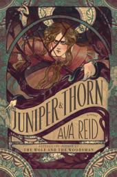 Icon image Juniper & Thorn: A Novel