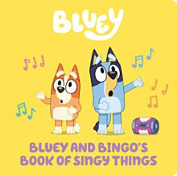 Дүрс тэмдгийн зураг Bluey and Bingo's Book of Singy Things