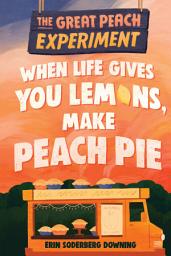 Відарыс значка "The Great Peach Experiment 1: When Life Gives You Lemons, Make Peach Pie"