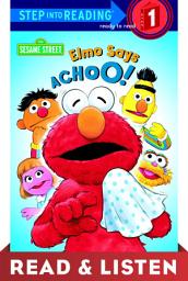 Icon image Elmo Says Achoo! (Sesame Street): Read & Listen Edition