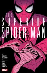 Icon image Superior Spider-Man: The Complete Collection Vol. 1