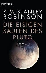 Icon image Die eisigen Säulen des Pluto: Roman