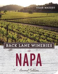 Slika ikone Back Lane Wineries of Napa, Second Edition