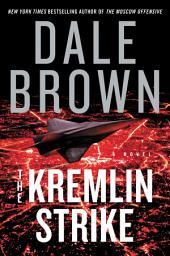 Icon image The Kremlin Strike: A Novel