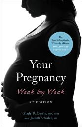 Icon image Your Pregnancy Week by Week: Edition 8
