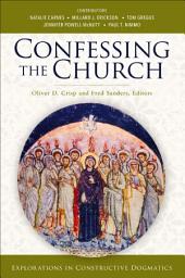 Slika ikone Confessing the Church: Explorations in Constructive Dogmatics