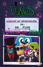 Imagen de ícono de Villanos - Bitacora de investigación del Dr. Flug: ¡Diario de Dem!