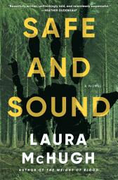 Symbolbild für Safe and Sound: A Novel