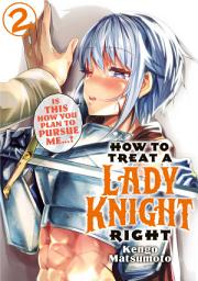 Icon image How to Treat a Lady Knight Right