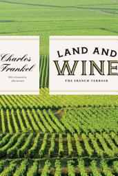 Slika ikone Land and Wine: The French Terroir