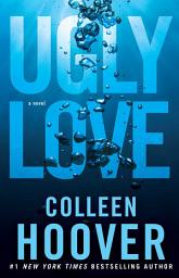 Icon image Ugly Love: A Novel