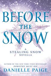 Isithombe sesithonjana se-Before the Snow: A Stealing Snow Novella