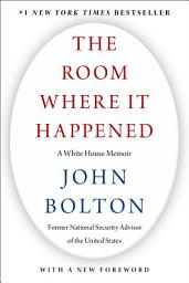 Imagen de ícono de The Room Where It Happened: A White House Memoir