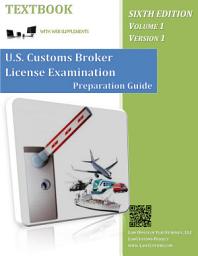 រូប​តំណាង U.S. Customs Broker License Examination Preparation Guide Textbook: Sixth Edition | Volume 1 | Version 1
