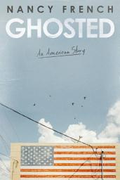 Icon image Ghosted: An American Story