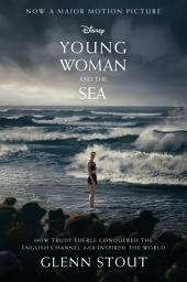 Imagen de ícono de Young Woman And The Sea: How Trudy Ederle Conquered the English Channel and Inspired the World