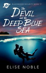 Obrázek ikony The Devil and the Deep Blue Sea: A Romantic Suspense Novel