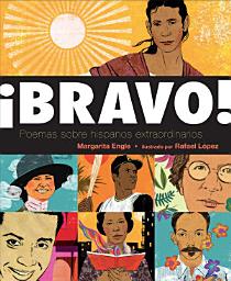 Imagen de ícono de ¡Bravo! (Spanish language edition): Poemas sobre Hispanos Extraordinarios