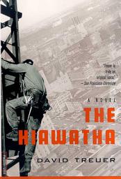 Icon image The Hiawatha: A Novel