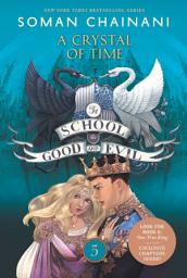 Icon image The School for Good and Evil #5: A Crystal of Time: Now a Netflix Originals Movie