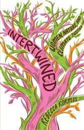 ਪ੍ਰਤੀਕ ਦਾ ਚਿੱਤਰ Intertwined: Women, Nature, and Climate Justice