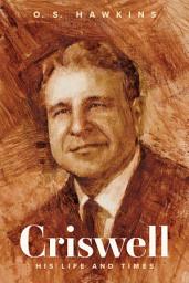 Icon image Criswell: His Life and Times