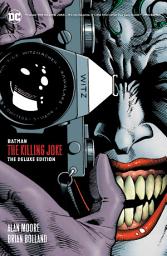 Icon image Batman: The Killing Joke Deluxe (New Edition): Issue 1