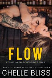 Icon image Flow (Men of Inked: Southside #2): Enemies to Lovers Romance