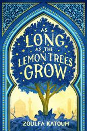 Icon image As Long as the Lemon Trees Grow