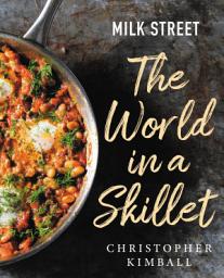 Icon image Milk Street: The World in a Skillet