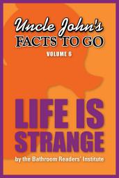 Icon image Uncle John's Facts to Go Life is Strange