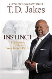 Icon image INSTINCT Daily Readings: 100 Insights That Will Uncover, Sharpen and Activate Your Instincts