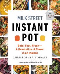 Icon image Milk Street Fast and Slow: Instant Pot Cooking at the Speed You Need