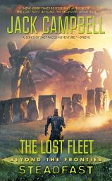 Icon image The Lost Fleet: Beyond the Frontier: Steadfast