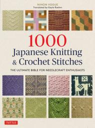 Icon image 1000 Japanese Knitting & Crochet Stitches: The Ultimate Bible for Needlecraft Enthusiasts