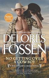 Icon image No Getting Over a Cowboy: A Western Romance Novel