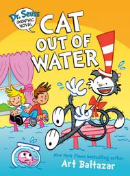 Imagen de ícono de Dr. Seuss Graphic Novel: Cat Out of Water: A Cat in the Hat Story