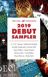 Icon image Tor.com Publishing 2019 Debut Sampler: Some of the Most Exciting New Voices in Science Fiction and Fantasy