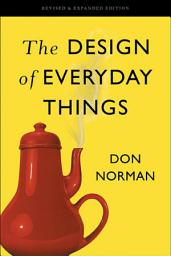 Icon image The Design of Everyday Things: Revised and Expanded Edition