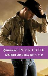 Icon image Harlequin Intrigue March 2015 - Box Set 1 of 2: An Anthology