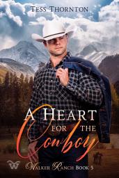 Εικόνα εικονιδίου A Heart for the Cowboy: Walker Ranch Book 5